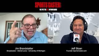 SportsCaster's Jeff Sloan talks with Legendary Broadcaster Jim Brandstatter  /  Art of Broadcasting