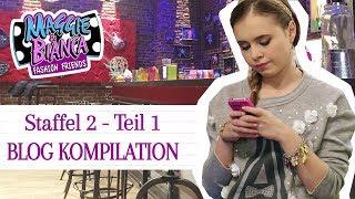 Maggie & Bianca Fashion Friends | Die Blogs  [ Staffel 2 - Teil 1 ]