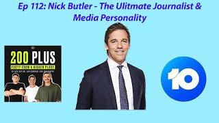 Episode 112: Nick Butler - The Ultimate Journalist & Media Personality