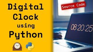 Digital Clock using python | python programming mini project tutorial 2023 