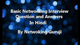 Networking Interview Question and Answers