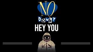 No Doubt • Hey You (CC)  [Karaoke] [Instrumental]