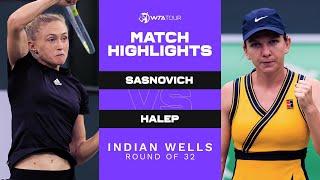 Aliaksandra Sasnovich vs. Simona Halep | 2021 Indian Wells Round of 32 | WTA Match Highlights