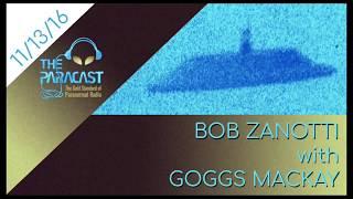 The Paracast: November 13, 2016 — Bob Zanotti with Goggs Mackay