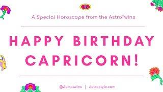 Hey Capricorn, Your AstroTwins Birthday Forecast Is Here!