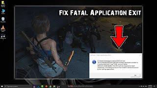 How To Fix Fatal Application Exit Error While Opening Games