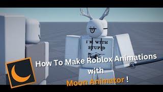 Basics to Make Animations | Moon Animator (Beginners Guide)