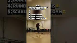 Top 5 Exploding Basketball pranks #nba #prank #basketball #sports #funny #joke