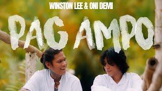 PAG AMPO - Winston Lee ft. ONI DEMI ( Music video lyrics)