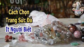 Mách Bạn Cách Chọn Trang Sức Đá Phong Thủy Mà Ít Người Biết