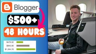 Get Paid $500 in 34 Hours With Blogger (Make Money Online 2024)