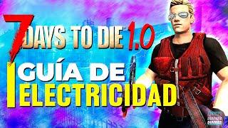 GUÍA DE ELECTRICIDAD para 7 Days to Die 1.0 | TODO LO QUE NECESITAS SABER