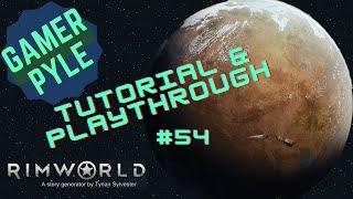 Rimworld [Tutorial & Playthrough] 54: Clear Cutting and Strip Mining the Planet?!