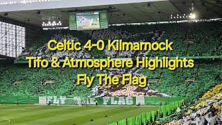 FLAG DAY / Celtic 4-0 Kilmarnock / Tifo & Atmosphere Highlights