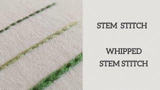 Tutorial 2 of 16 - Flowing Curves | Stem Stitch & Whipped Stem Stitch | Beginner Embroidery