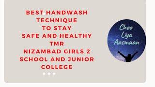 Best handwash technique to stay safe and healthy - TMR Nizambad Girs 2 School