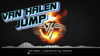 Van Halen - Jump / Cover by Влад Фед (VladFed) (Visualizer)