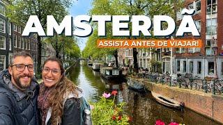 AMSTERDAM: Roteiro de viagem completo pela capital da Holanda! | O que fazer, preços e hospedagem