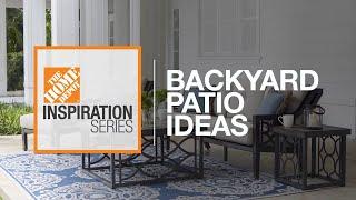 Backyard Patio Ideas | The Home Depot