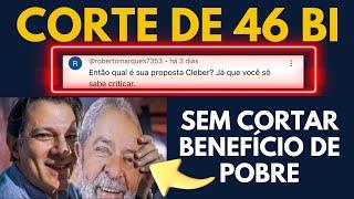 Corte de 46 bilhões sem cortar BENEFÍCIO DE POBRE - Fui desafiado #cortegastos