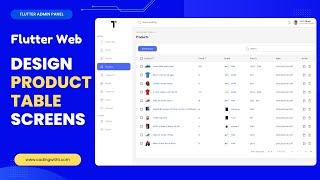 Flutter Admin Panel: Build Responsive Flutter Product Screens UI | eCommerce App