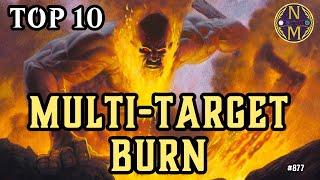 MTG TOP 10: This List is INSANELY Stacked! | These Burn Spells Can Hit Multiple Targets All At Once!