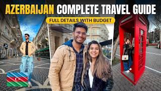 Azerbaijan Complete Travel Guide - Budget, Visa Process, Do's & Dont's, Itinerary & More