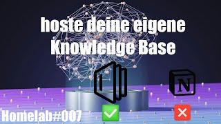 Hoste deine eigene Knowledge Base! | Outline | Homelab 007