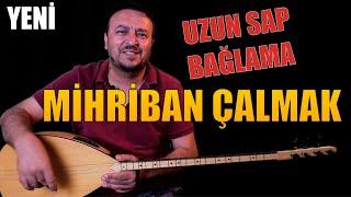 MİHRİBAN TÜRKÜSÜ UZUNSAP SOLFEJ