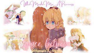 Space Between – Athanasia & Jennette – Who Made Me A Princess AMV/MMV