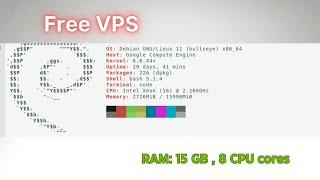 Get a Free VPS with 15GB RAM & 8 CPUs | Complete Step-by-Step Guide