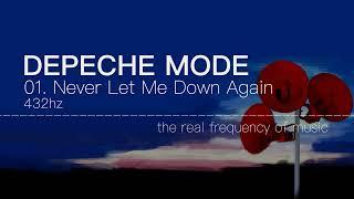 Depeche Mode - 01 Never Let Me Down Again 432hz