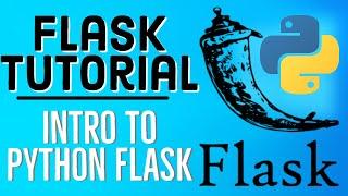 Python Flask Tutorial 1 -  Introduction + Getting Started With Flask