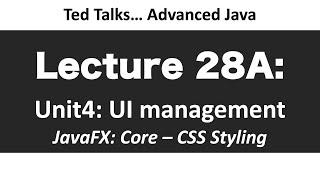 CSCI2120 - Lecture 28A  Unit4-UI - JavaFX - CSS Styling