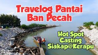 BAN PECAH TANJUNG PIANDANG PERAK - Hot Spot Casting Siakap@kerapu