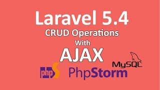 Laravel CRUD (create  retrieve update delete) with jQuery Ajax MySQL PhpStorm