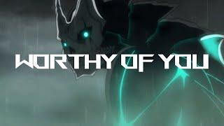 KAIJU NO. 8 FAN SONG - "WORTHY OF YOU"