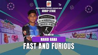 Fast and Furious Over by Nahid Rana || 4th Match || BPL 2025