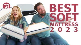 Best Soft Mattresses of 2023 - Our Top 6 Plush Bed Picks!