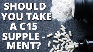 Should You Supplement with Fatty Acid C15? (What's that?)