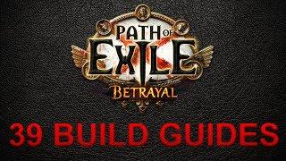 39 Path of Exile Build Guides - Starters & non-Starters - 3.5 Betrayal