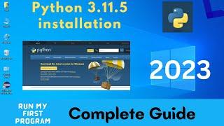 Python 3 11 5 Installation Guide for Windows 10 2023 Complete Python 3 11 5 Setup Tutorial