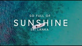 So Sri Lanka | The Land of Eternal Sunshine