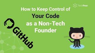 How to Keep Control of Your Source Code as Non Technical Founder 2