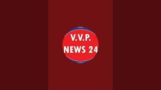 VVP NEWS 24 is live!