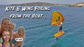 Kite & Wing Foiling from the Boat - Caught a Huge Fish! - Sailing the World E46