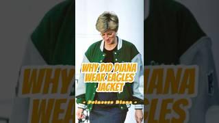 Why did Princess Diana wear a Philadelphia Eagles jacket? #celebrity #royal