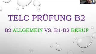 Telc Prüfungsformate im Vergleich: B2 Allgemein vs. B1-B2 Beruf