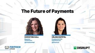 The Future of Payments | TechCrunch Disrupt 2023