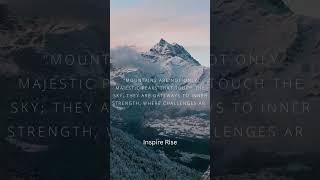 Inspiring Mountain Quotes to Elevate Your Spirit